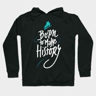 Born to make History [bicolor] Hoodie